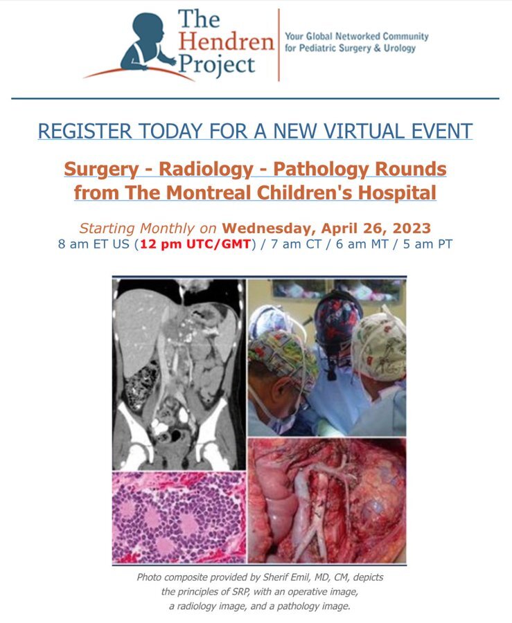 Surgery - Radiology - Pathology Rounds with The Montreal Children'sHospital sponsored by The Henderen Project